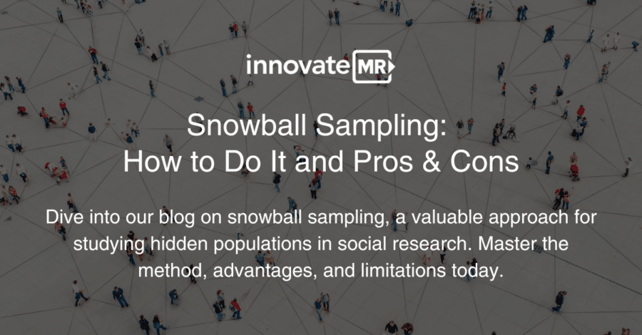 Text reads "Innovate MR Snowball Sampling: How to Do It and Pros & Cons." The background shows people walking across a large open space. More text about mastering the method, advantages, and limitations for data collection by a survey programmer in market research follows.