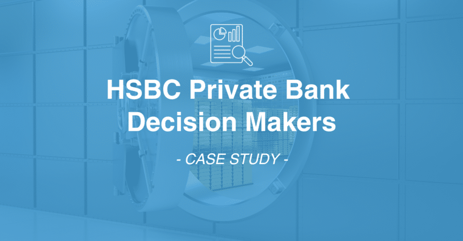 HSBC Private Bank Decision Makers | InnovateMR