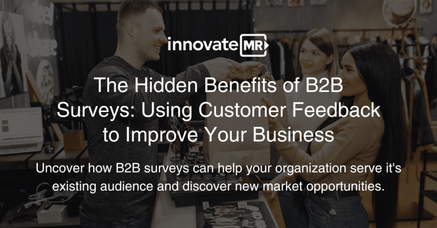 People interacting in what appears to be a business setting with a text overlay promoting the use of B2B surveys and market research to enhance business through customer feedback.